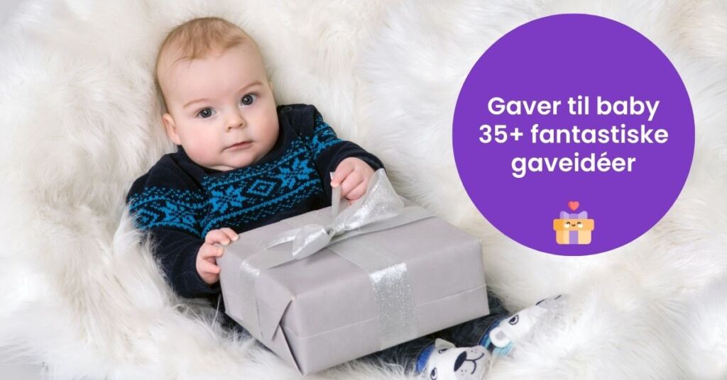Gave til baby - Find den bedste gave til den lille